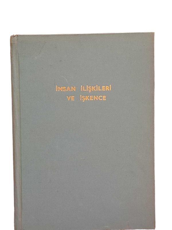 İNSAN İLİŞKİLERİ VE İŞKENCE