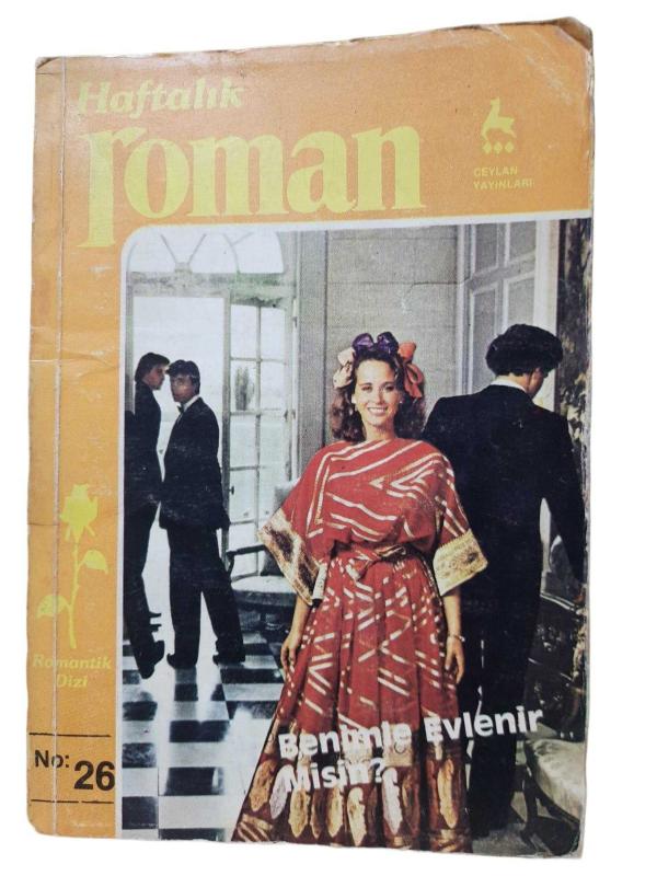 BENİMLE EVLENİRMİSİN- HAFTALIK ROMAN NO:26