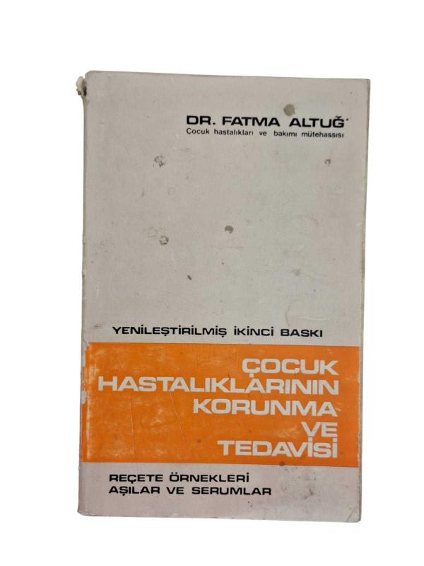 ÇOCUK HASTALIKLARININ KORUNMA VE TEDAVİSİ