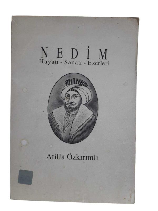 NEDİM (HAYATI SANATI ESERLERİ)