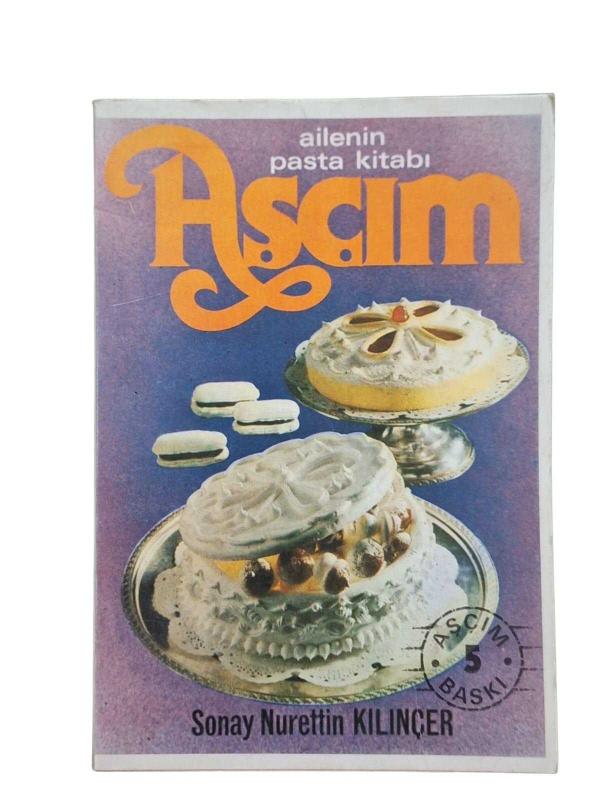 AİLENİN PASTA KİTABI AŞÇIM