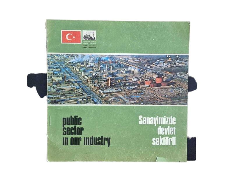 SANAYİMİZDE DEVLET SEKTÖRÜ ( PUBLIC SECTOR IN OUR INDUSTRY )