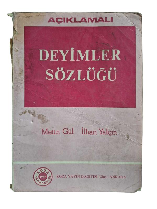 AÇIKLAMALI DEYİMLER SÖZLÜĞÜ