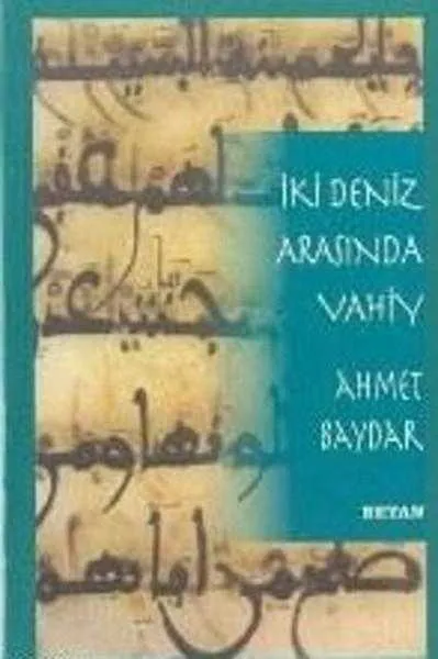 İki Deniz Arasında Vahiy