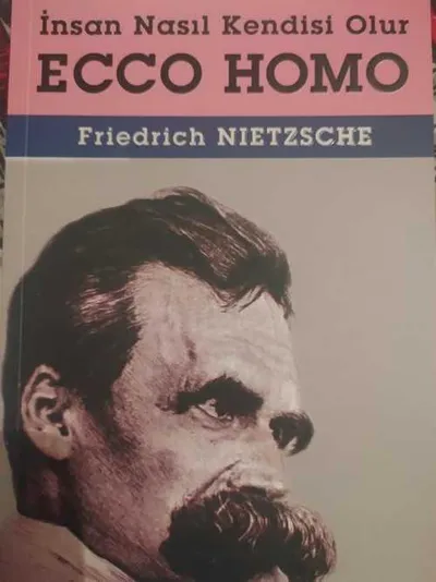 Ecco Homo İnsan Nasıl Kendisi Olur