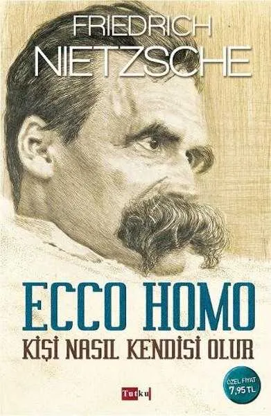 Ecco Homo İnsan Nasıl Kendisi Olur