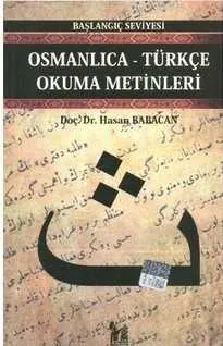 Osmanlıca Türkçe Okuma Metinleri - Başlangıç Seviyesi