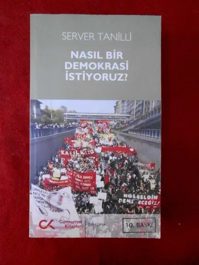 Nasıl Bir Demokrasi İstiyoruz?