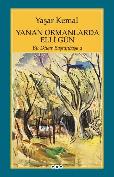 Yanan Ormanlarda Elli Gün - Bu Diyar Baştanbaşa 2