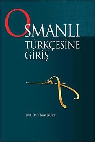 Osmanlı Türkçesine Giriş