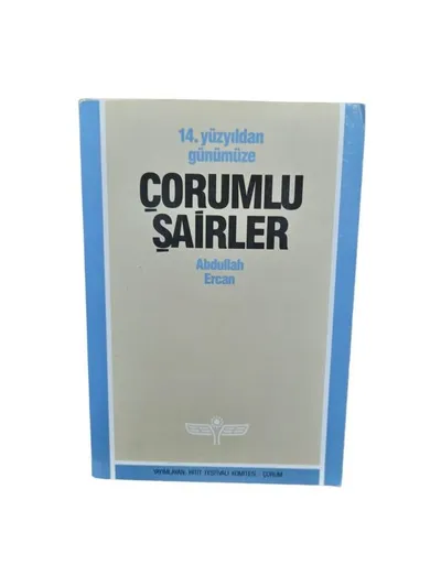 14. Yüzyıldan Günümüze Çorumlu Şairler