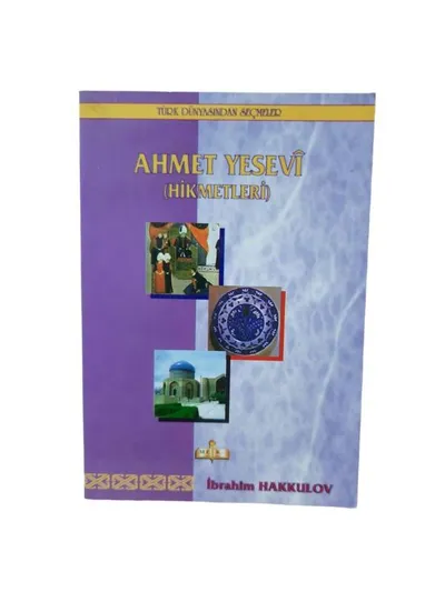 Ahmet Yesevi (Hikmetleri)