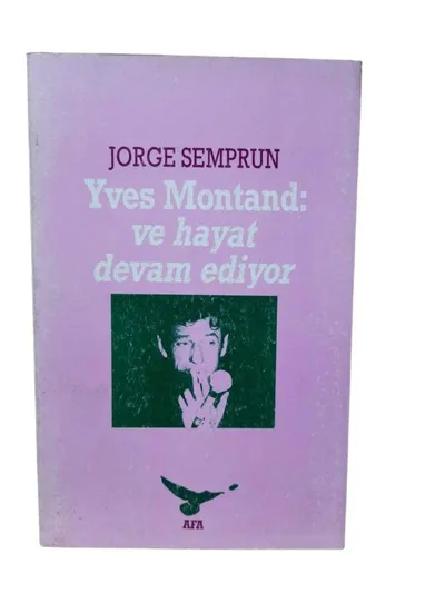 Yves Montand: ve Hayat Devam Ediyor