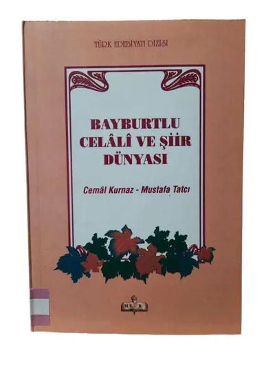 Bayburtlu Celali ve Şiir Dünyası