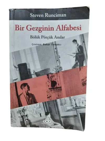 Bir Gezginin Alfabesi - Bölük Pörçük Anılar