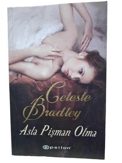 Asla Pişman Olma