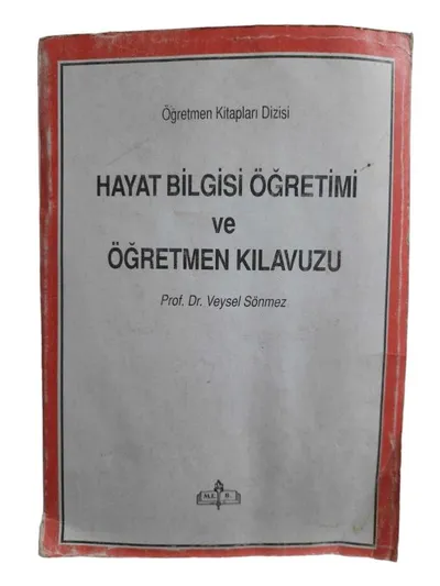Hayat Bilgisi Öğretimi ve Öğretmen Kılavuzu