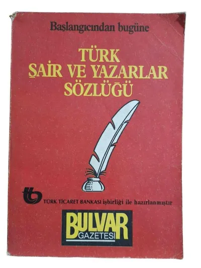 Başlangıcından Bugüne Türk Şair ve Yazarlar Sözlüğü