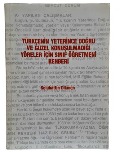 Türkçenin Yeterince Doğru ve Güzel Konuşulmadığı Yöreler için Sınıf Öğretmeni Rehberi