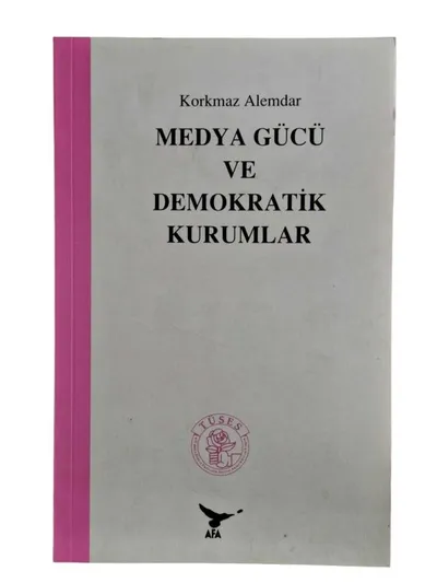 Medya Gücü ve Demokratik Kurumlar