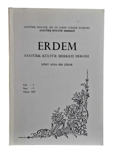 Erdem Atatürk Kültür Merkezi Dergisi Cilt: 3 Sayı: 8 / Mayıs 1987