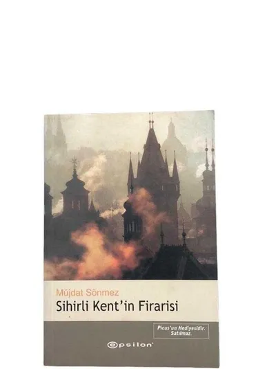 Sihirli Kentin Firarisi