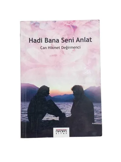 Hadi Bana Seni Anlat