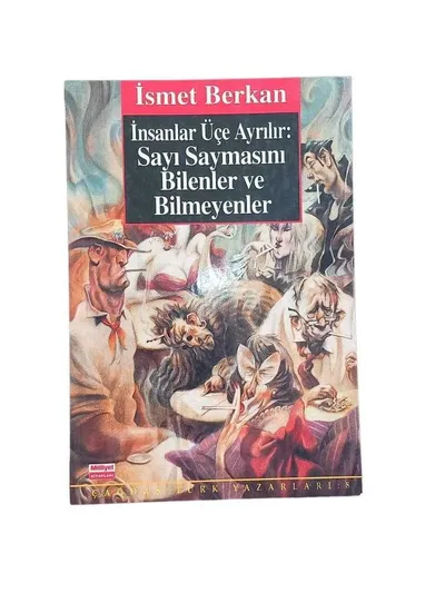 İnsanlar Üçe Ayrılır: Sayı Saymasını Bilenler ve Bilmeyenler