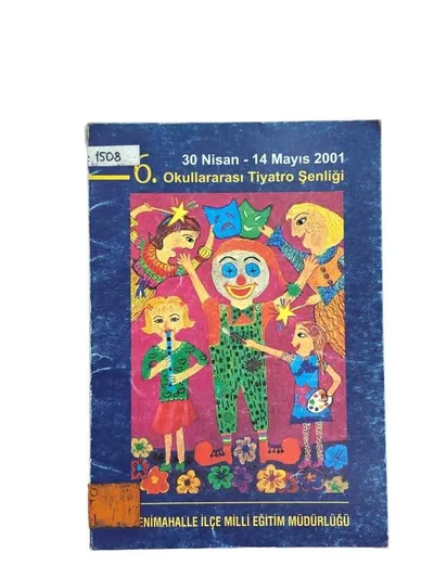 30 Nisan - 14 Mayıs 2001 / 6. Okullararası Tiyatro Şenliği