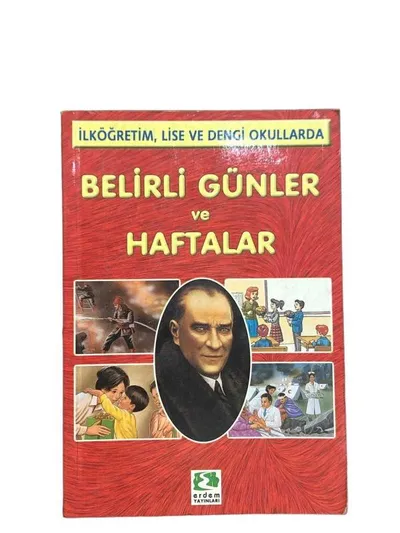 İlköğretim, Lise ve Dengi Okullarda Belirli Günler ve Haftalar