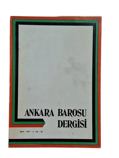 Ankara Barosu Dergisi Sayı:1 977-4 Yıl: 34