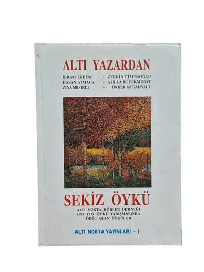 Altı Yazardan Sekiz Öykü