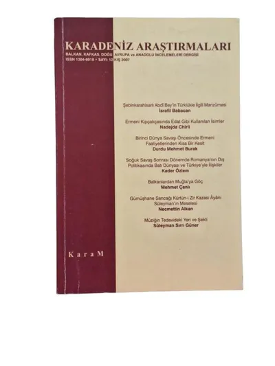 Karadeniz Araştırmaları Balkan, Kafkas, Doğu Avrupa ve Anadolu İncelemeleri Dergisi Sayı:12 Kış 2007