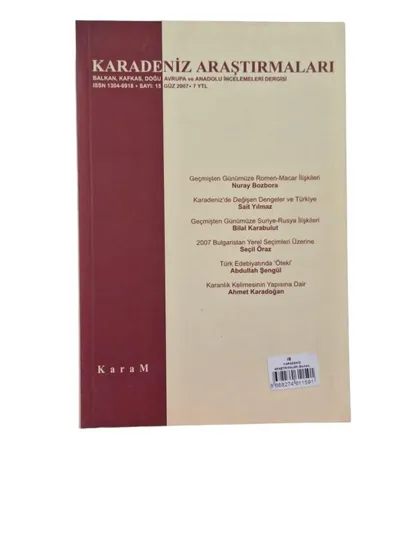 Karadeniz Araştırmaları Balkan, Kafkas, Doğu Avrupa ve Anadolu İncelemeleri Dergisi Sayı: 15 Güz 2007