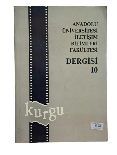 Anadolu Üniversitesi İletişim Bilimleri Fakültesi Dergisi (Kurgu) Ocak 1992 Sayı: 10