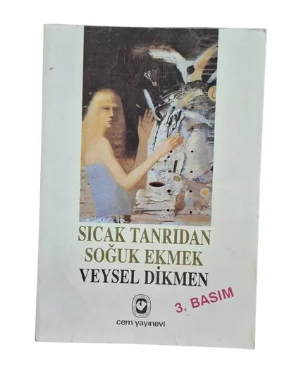Sıcak Tanrıdan Soğuk Ekmek (İmzalı)