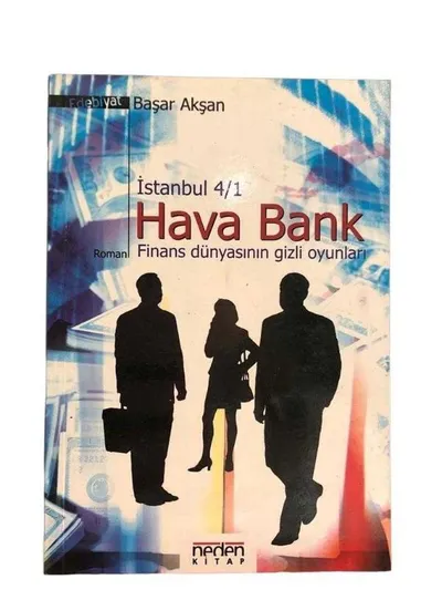 Hava Bank Finans Dünyasının Gizli Oyunları 1. Kitap