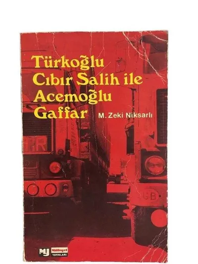 Türkoğlu Cıbır Salih ile Acemoğlu Gaffar