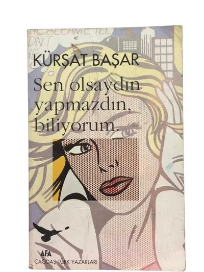Sen Olsaydın Yapmazdın Biliyorum