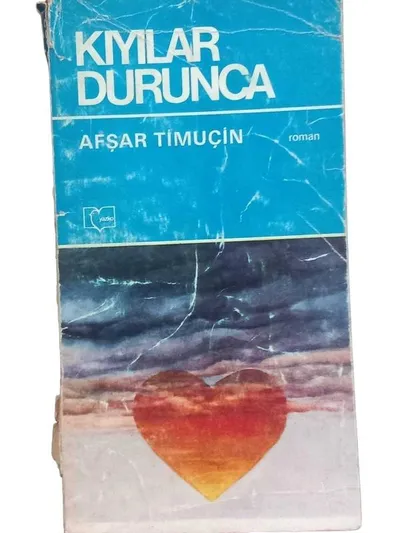 Kıyılar Durunca