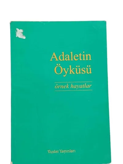 Adaletin Öyküsü Örnek Hayatlar