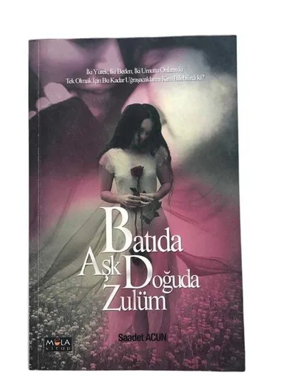 Batıda Aşk Doğuda Zulüm