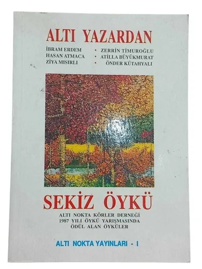 Altı Yazardan Sekiz Öykü