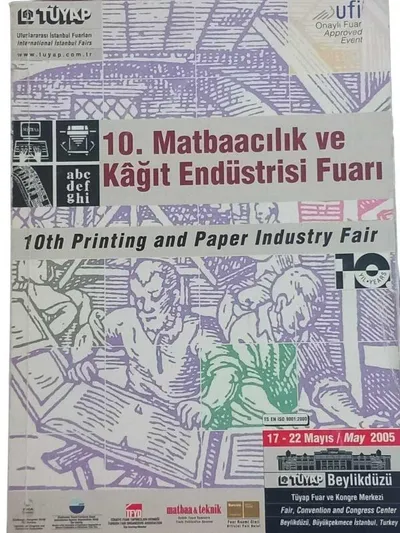 10. Matbaacılık ve Kağıt Endüstrisi Fuarı 17 - 22 Mayıs