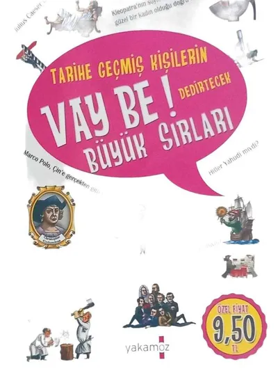 Tarihe Geçmiş Kişilerin Vay Be Dedirtecek Büyük Sırları