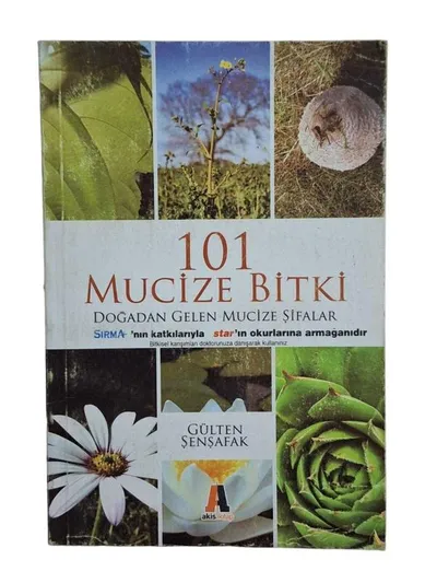 101 Mucize Bitki Doğadan Gelen Mucize Şifalar
