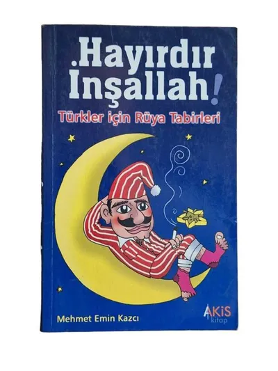 Hayırdır İnşallah! Türkler için Rüya Tabirleri