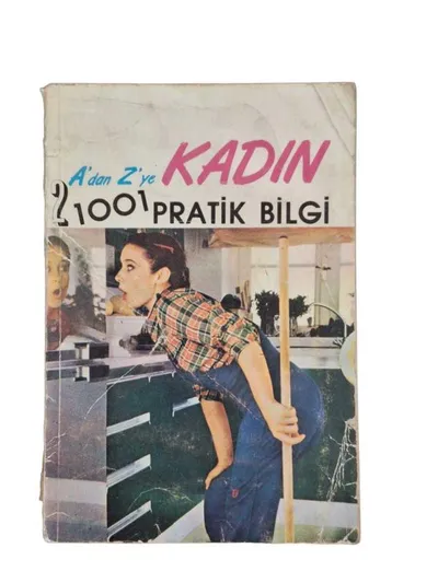 A'dan Z'ye Kadın 1001 Pratik Bilgi