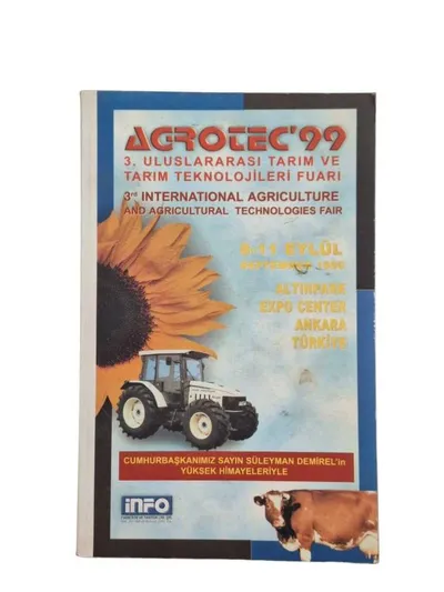 Agrotec 99 - 3. Uluslararası Tarım ve Tarım Teknolojileri Fuarı 8-11 Eylül 1999 Altınpark