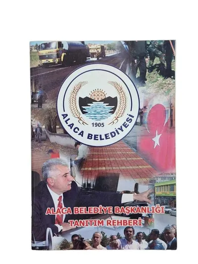 Alaca Belediye Başkanlığı Tanıtım Rehberi / Alaca Belediyesi
